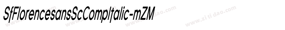 SfFlorencesansScCompItalic-mZMa字体转换 SfFlorencesansScCompItalic-mZMa字体转换