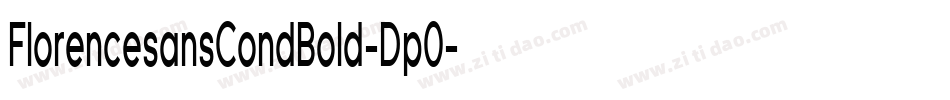 FlorencesansCondBold-Dp0字体转换