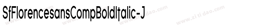 SfFlorencesansCompBoldItalic-Jaxa字体转换 SfFlorencesansCompBoldItalic-Jaxa字体转换