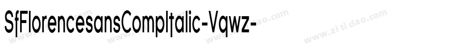 SfFlorencesansCompItalic-Vqwz字体转换 SfFlorencesansCompItalic-Vqwz字体转换