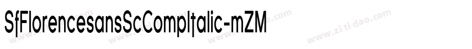 SfFlorencesansScCompItalic-mZMa字体转换 SfFlorencesansScCompItalic-mZMa字体转换