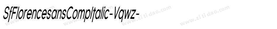 SfFlorencesansCompItalic-Vqwz字体转换 SfFlorencesansCompItalic-Vqwz字体转换