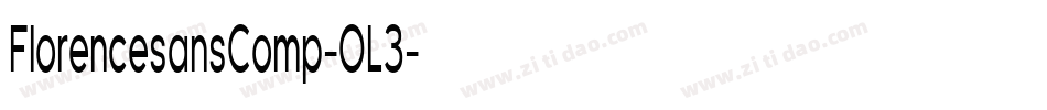 FlorencesansComp-OL3字体转换