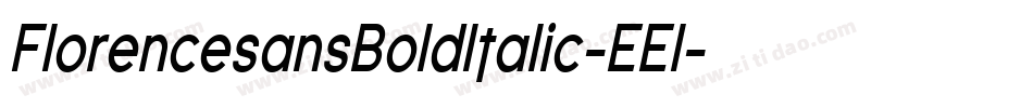 FlorencesansBoldItalic-EEl字体转换