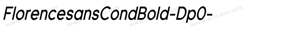 FlorencesansCondBold-Dp0字体转换