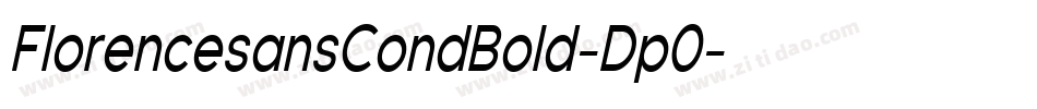 FlorencesansCondBold-Dp0字体转换