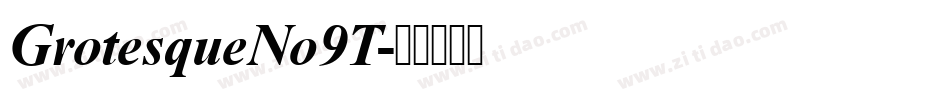 GrotesqueNo9T字体转换