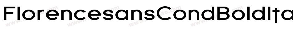 FlorencesansCondBoldItalic-A6m字体转换