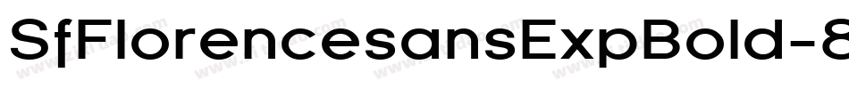 SfFlorencesansExpBold-8eK2字体转换
