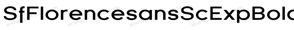 SfFlorencesansScExpBoldItalic-WV7E字体转换 SfFlorencesansScExpBoldItalic-WV7E字体转换