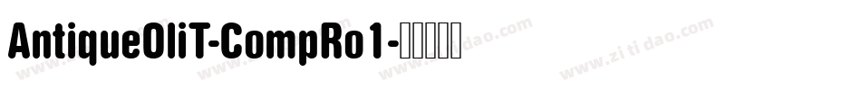 AntiqueOliT-CompRo1字体转换