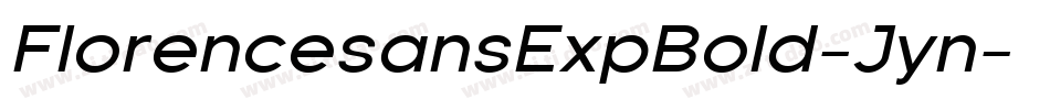 FlorencesansExpBold-Jyn字体转换