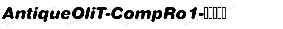 AntiqueOliT-CompRo1字体转换