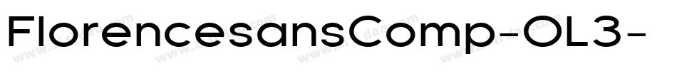 FlorencesansComp-OL3字体转换