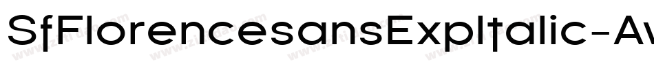 SfFlorencesansExpItalic-AwXL字体转换 SfFlorencesansExpItalic-AwXL字体转换