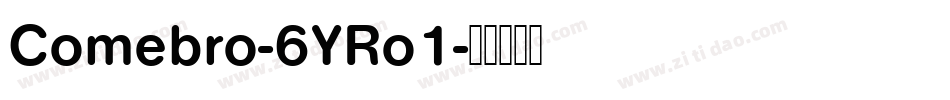 Comebro-6YRo1字体转换