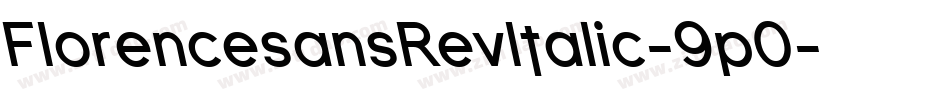 FlorencesansRevItalic-9p0字体转换