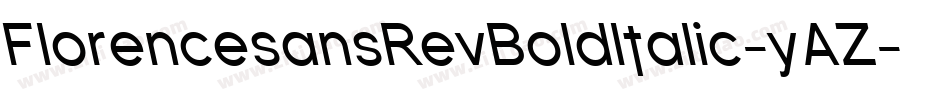 FlorencesansRevBoldItalic-yAZ字体转换