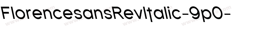 FlorencesansRevItalic-9p0字体转换