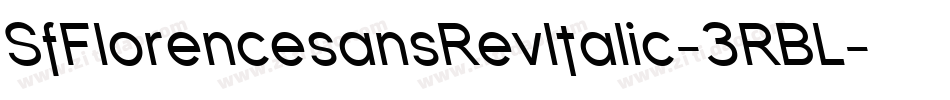 SfFlorencesansRevItalic-3RBL字体转换