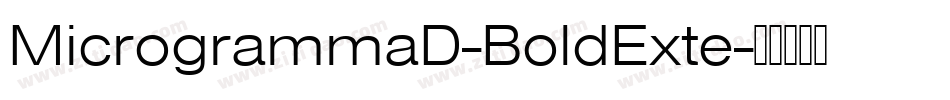 MicrogrammaD-BoldExte字体转换