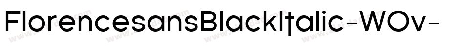 FlorencesansBlackItalic-WOv字体转换