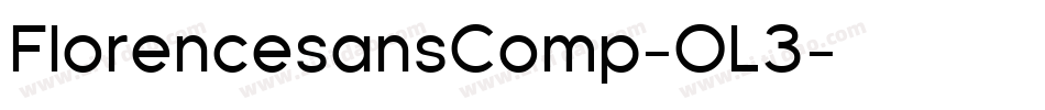 FlorencesansComp-OL3字体转换