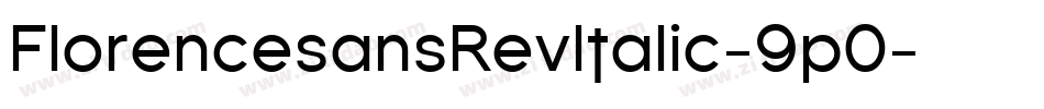 FlorencesansRevItalic-9p0字体转换