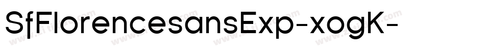 SfFlorencesansExp-xogK字体转换