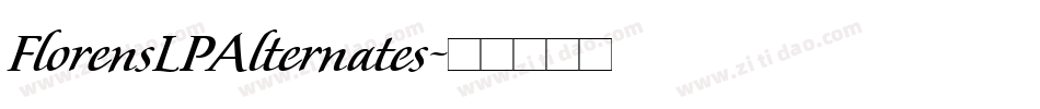 FlorensLPAlternates字体转换