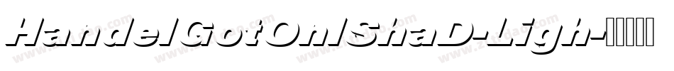 HandelGotOnlShaD-Ligh字体转换