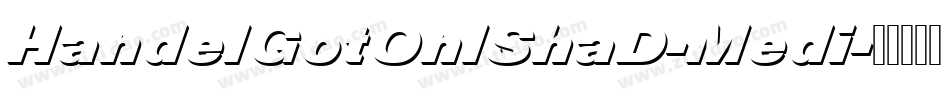 HandelGotOnlShaD-Medi字体转换