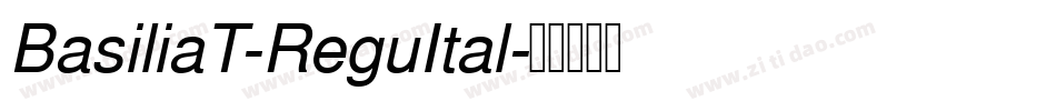 BasiliaT-ReguItal字体转换