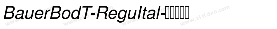 BauerBodT-ReguItal字体转换