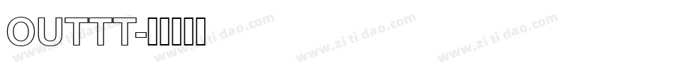 OUTTT字体转换