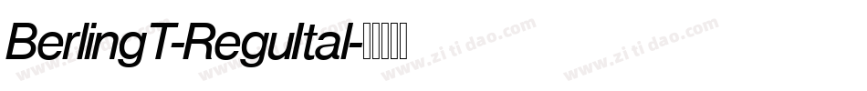 BerlingT-ReguItal字体转换