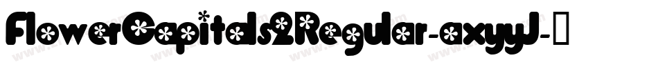 FlowerCapitals2Regular-axyyJ字体转换
