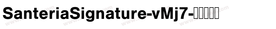 SanteriaSignature-vMj7字体转换