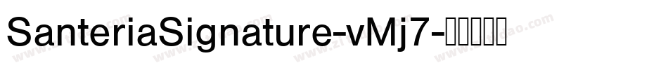 SanteriaSignature-vMj7字体转换