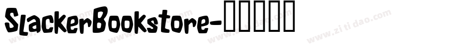 SlackerBookstore字体转换