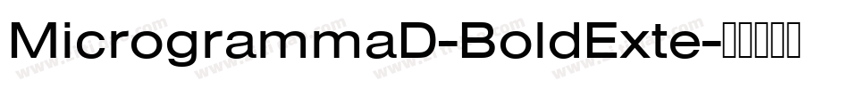 MicrogrammaD-BoldExte字体转换