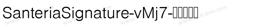 SanteriaSignature-vMj7字体转换