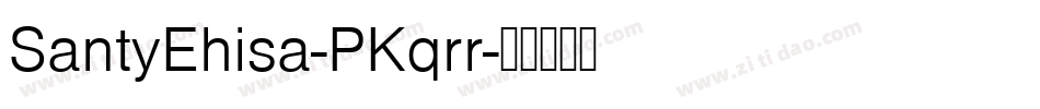 SantyEhisa-PKqrr字体转换