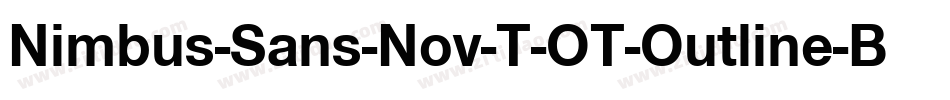 Nimbus-Sans-Nov-T-OT-Outline-Bold字体转换