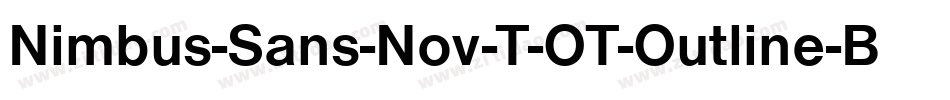 Nimbus-Sans-Nov-T-OT-Outline-Bold字体转换