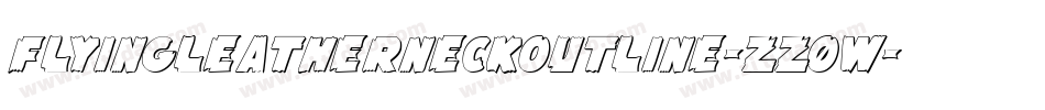 FlyingLeatherneckOutline-zz0w字体转换 FlyingLeatherneckOutline-zz0w字体转换