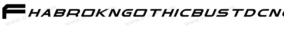 Fhabrokngothicbustdcnc-30K3字体转换