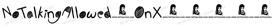 NoTalkingAllowed-OnX4字体转换