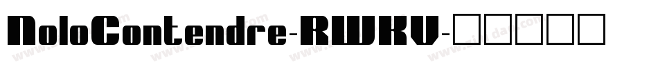 NoloContendre-RWKV字体转换 NoloContendre-RWKV字体转换