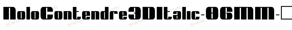 NoloContendre3DItalic-8GMM字体转换